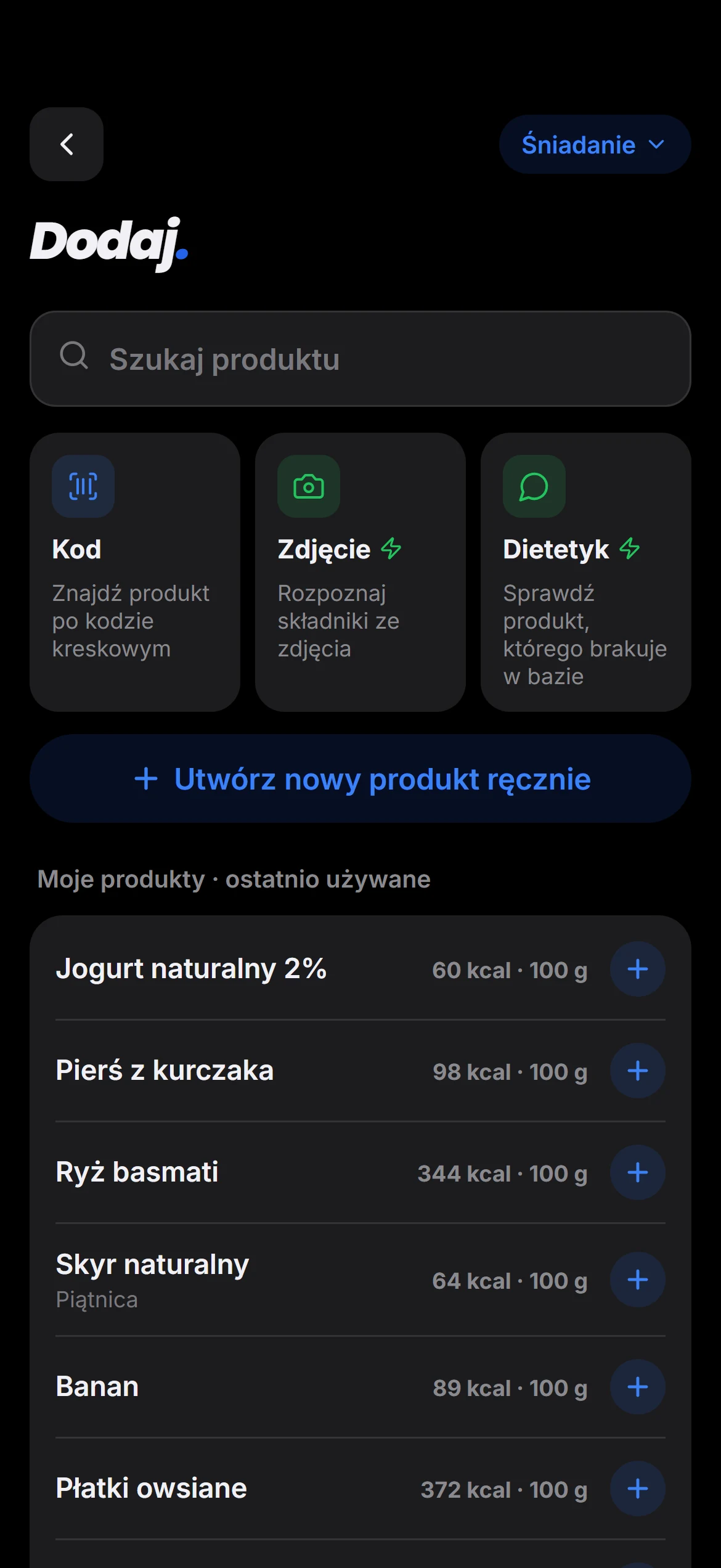 Ekran Dodaj: wyszukiwarka produktów, kod kreskowy, zdjęcie i dietetyk AI
